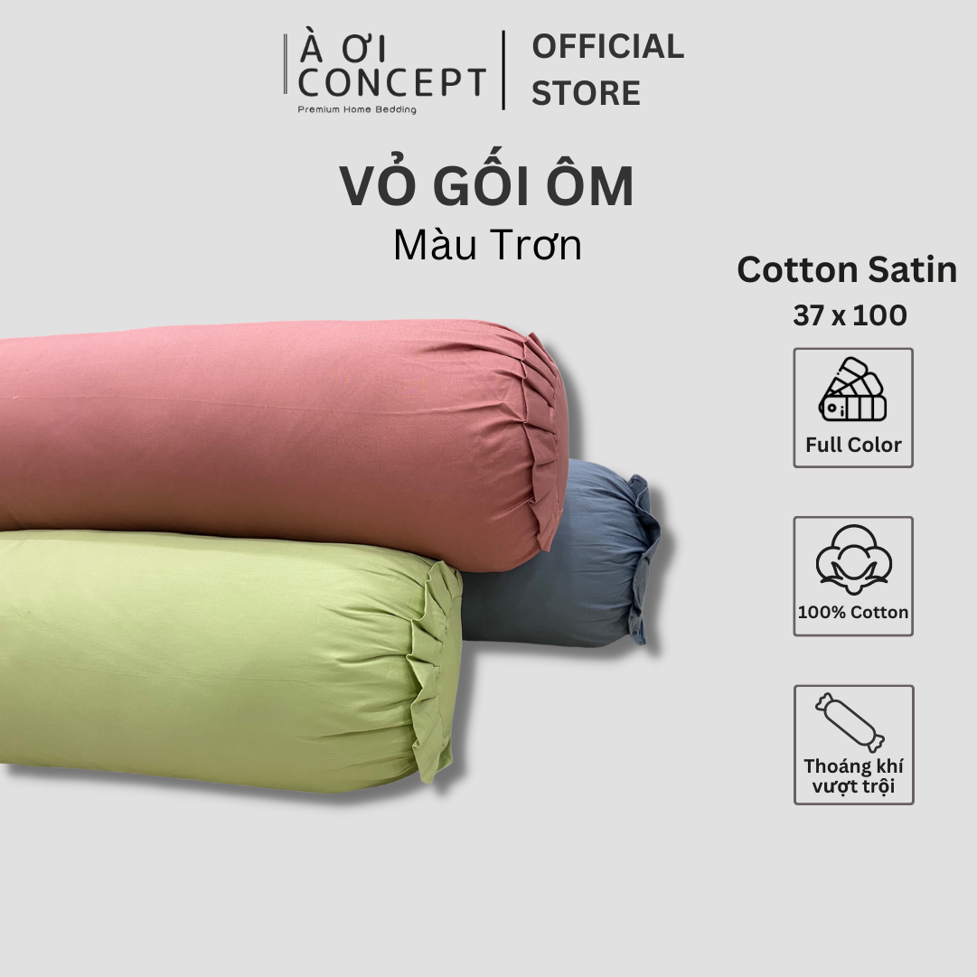 Vỏ Gối Ôm Cotton Satin Hàn Quốc Cao Cấp À Ơi Concept Màu Trơn Nhiều màu