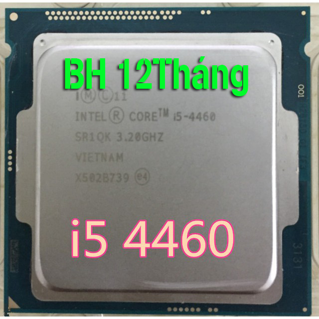 Chip cpu i5-4460 socket 1150 like new - bảo hành 12 tháng