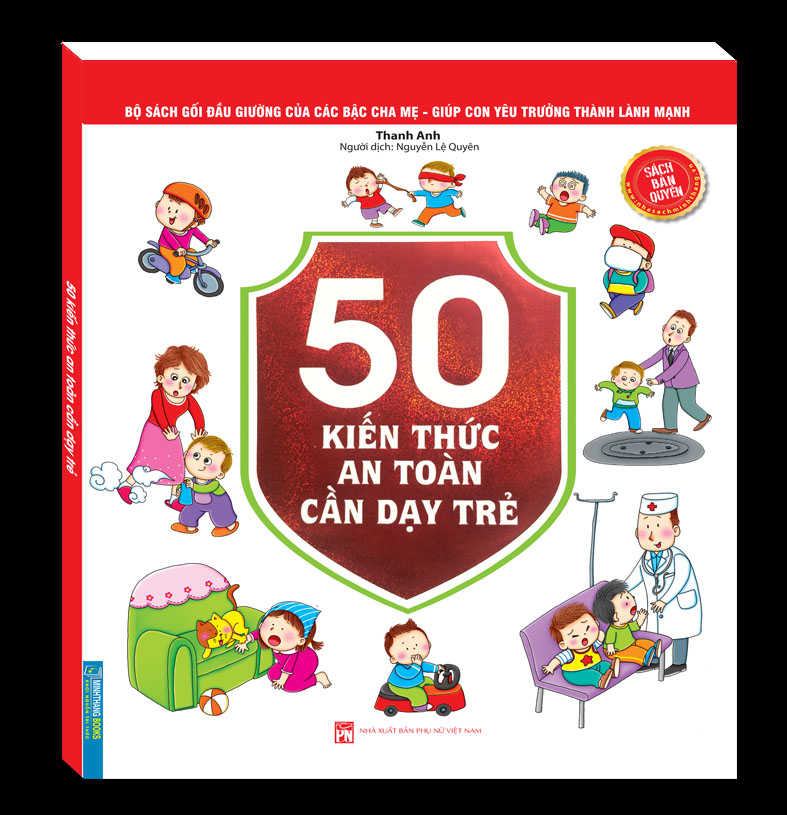 Bộ sách gối đầu giường của các bậc cha mẹ - Giúp con yêu trưởng thành lành mạnh - 50 kiến thức an toàn cần dạy trẻ