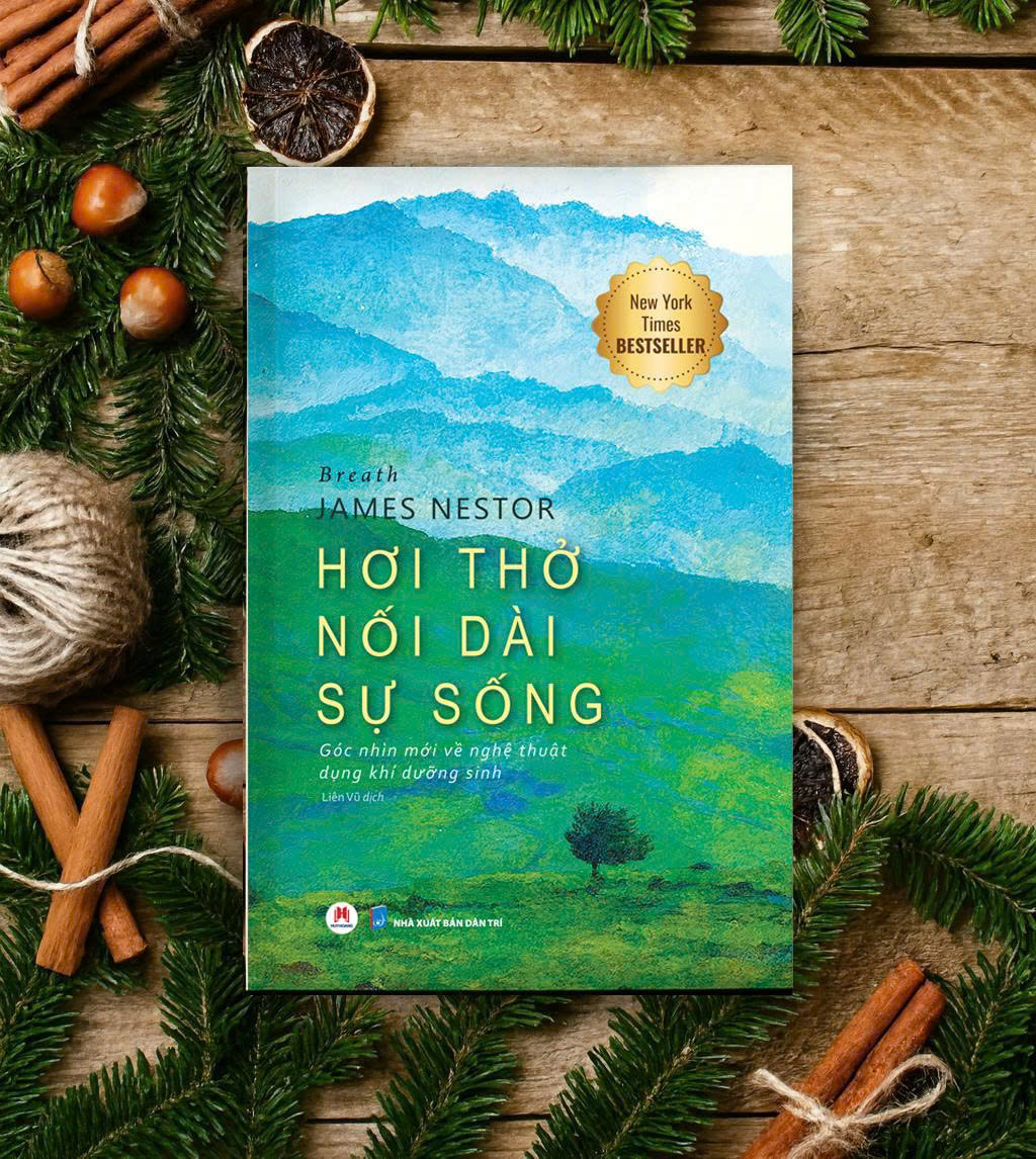 HƠI THỞ NỐI DÀI SỰ SỐNG - JAMES NESTOR - Dịch giả: Liên Vũ - Huy Hoàng Books