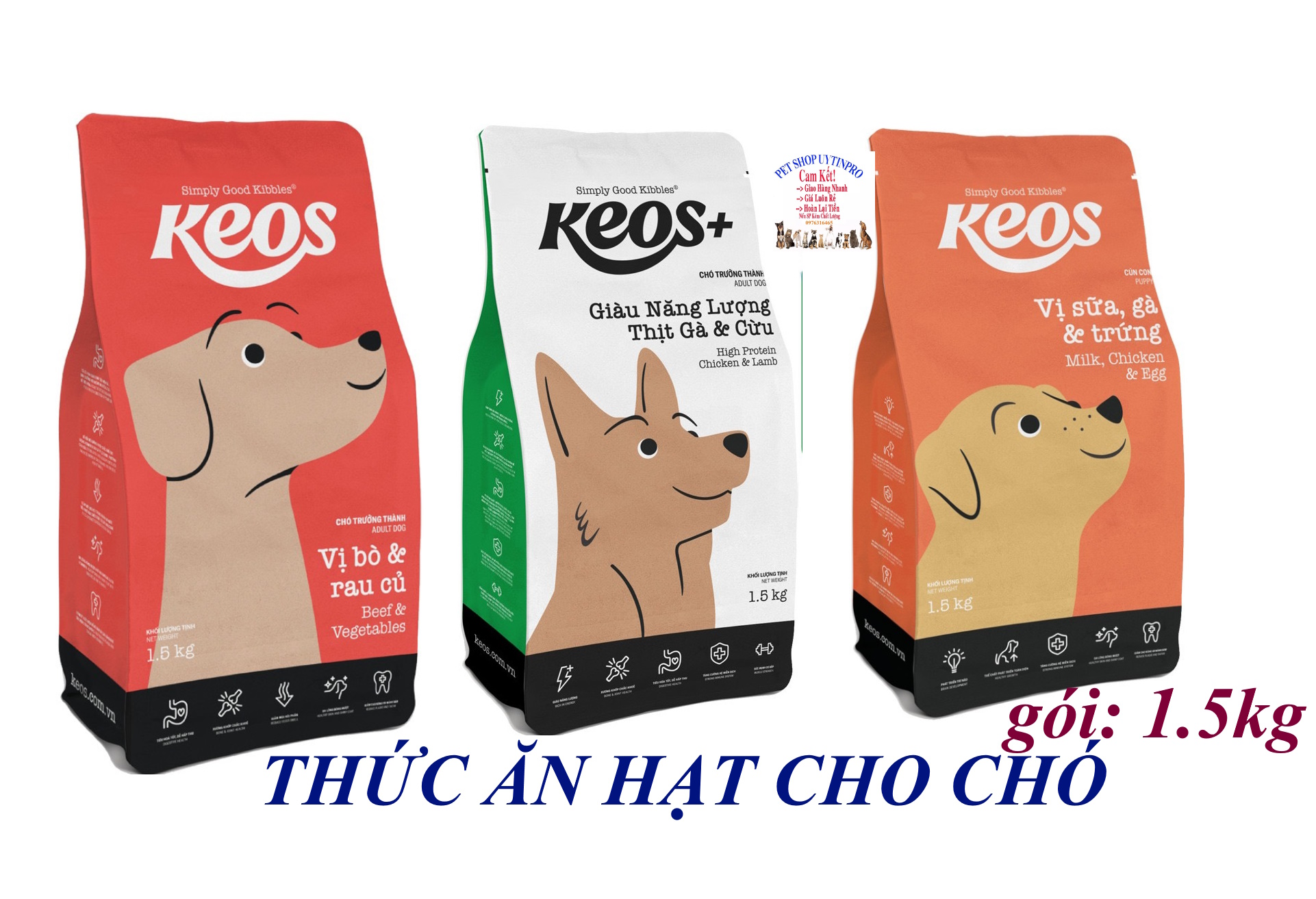 Thức ăn hạt cho Chó KEOS Gói 1.5kg Hỗ trợ tiêu hóa Giàu năng lượng Bổ sung dinh dưỡng hoàn chỉnh cho Pet Sx tại Việt Nam