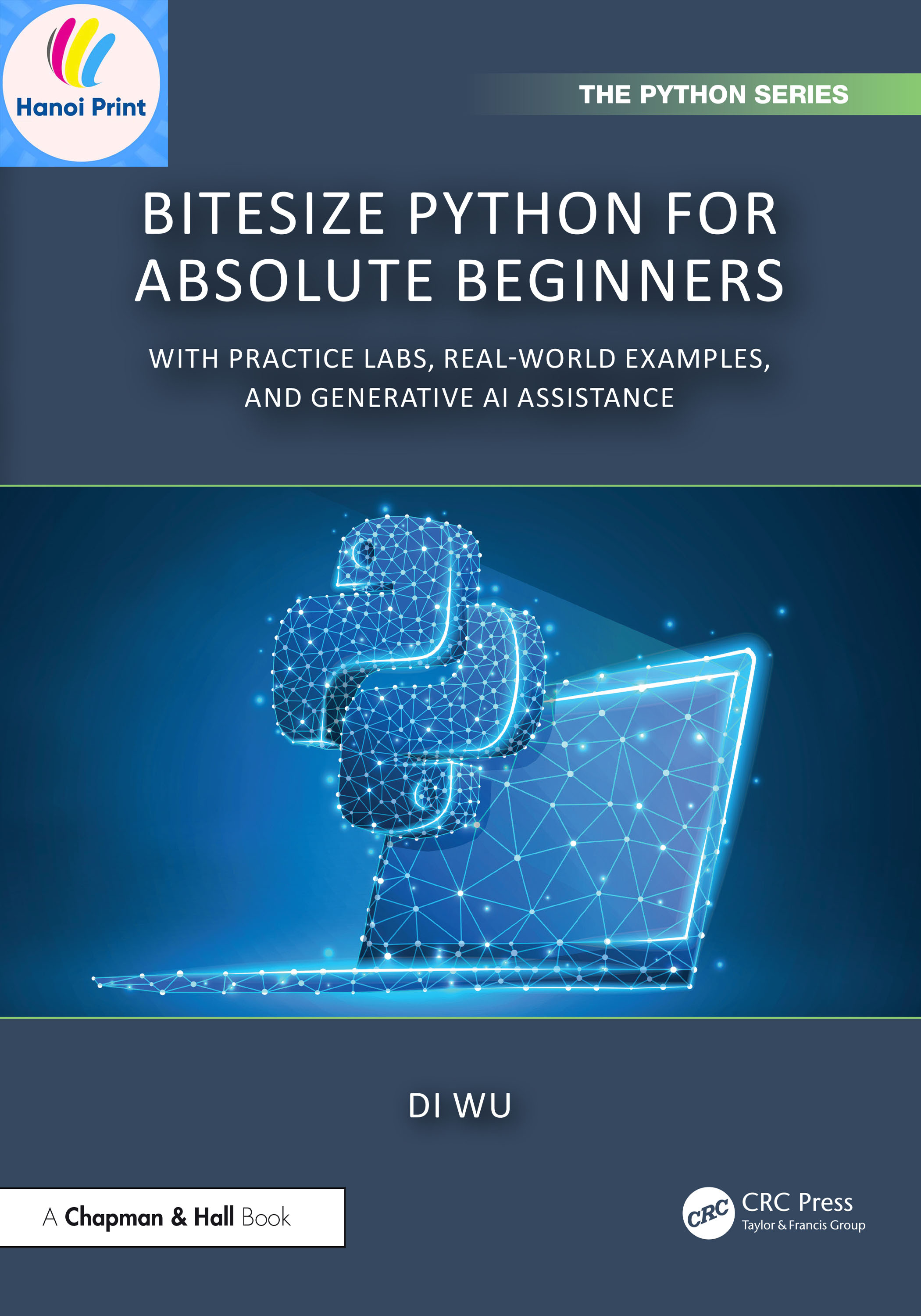 Tập giấy A4-BiteSize Python for Absolute Beginners With Practice Labs, Real-World Examples, and Generative AI Assistance