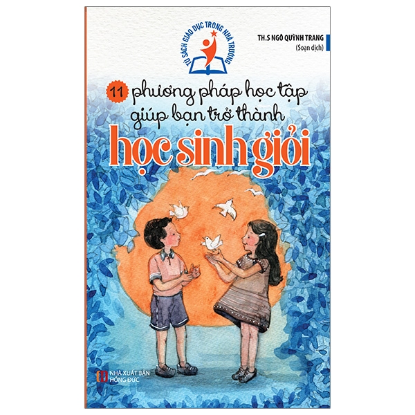 Fahasa - Tủ Sách Giáo Dục Trong Nhà Trường - 11 Phương Pháp Học Tập Giúp Bạn Trở Thành Học Sinh Giỏi