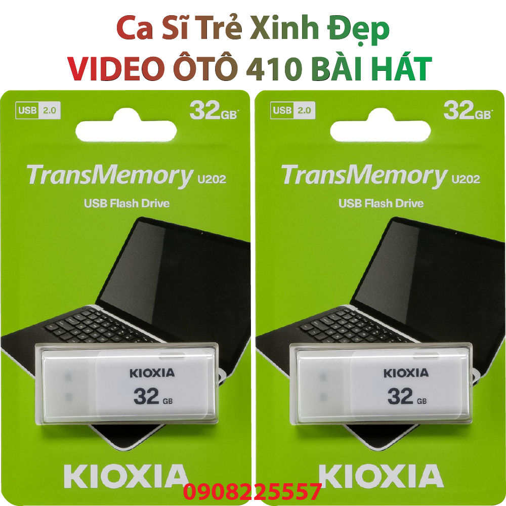 [Video-Ôtô-410] Usb 32Gb Kioxia Nhạc Video 410 Bài Hát trên Xe Ô tô Đầu Đĩa Tivi Pc Laptop
