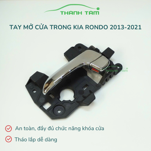 Tay mở cửa trong/Tay nắm cửa trong Kia Rondo 2013-2018