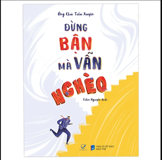 Sách Đừng Bận Mà Vẫn Nghèo