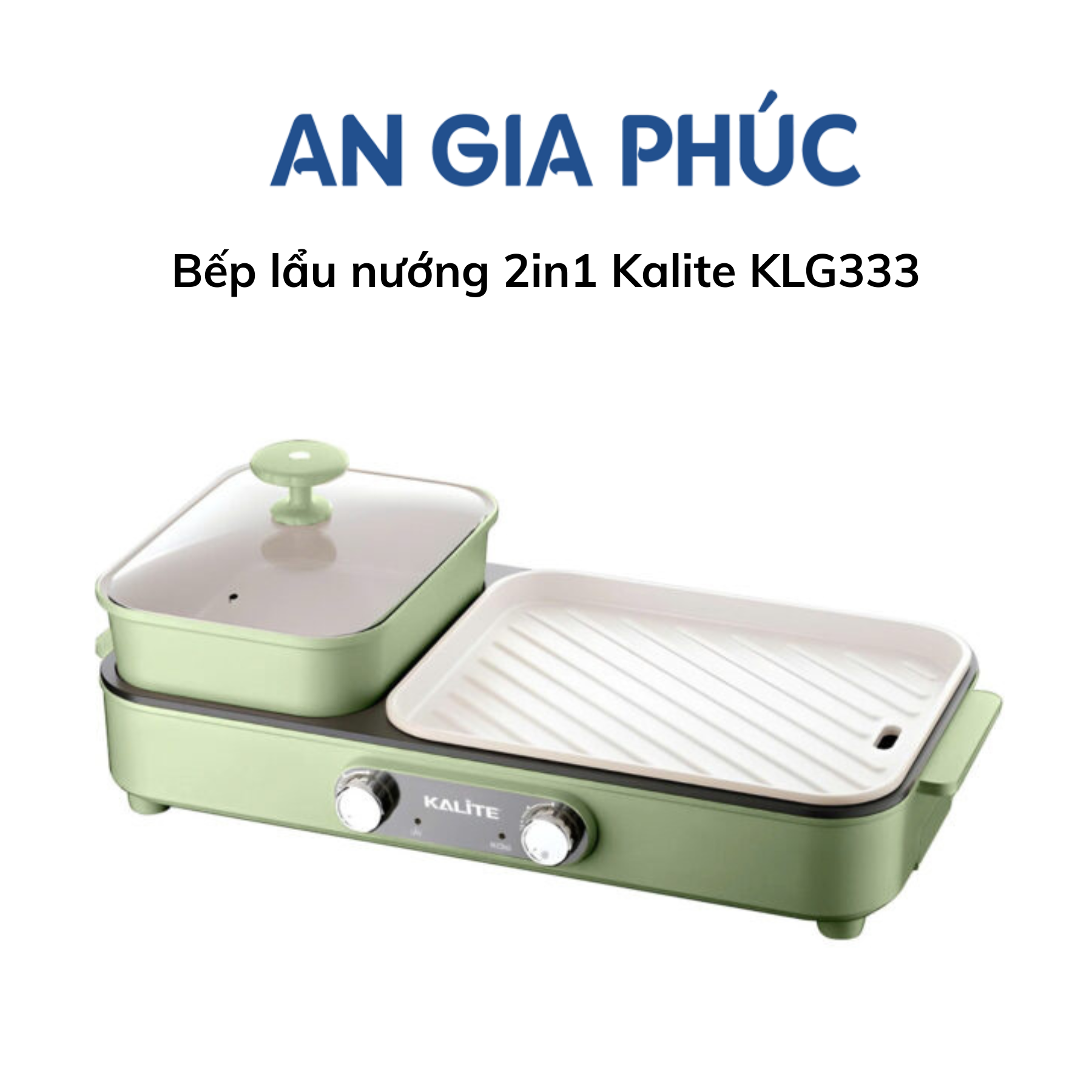 Bếp lẩu nướng 2in1 Kalite KLG333, điều chỉnh nhiệt riêng, công suất mạnh mẽ 1800W - An Gia Phúc