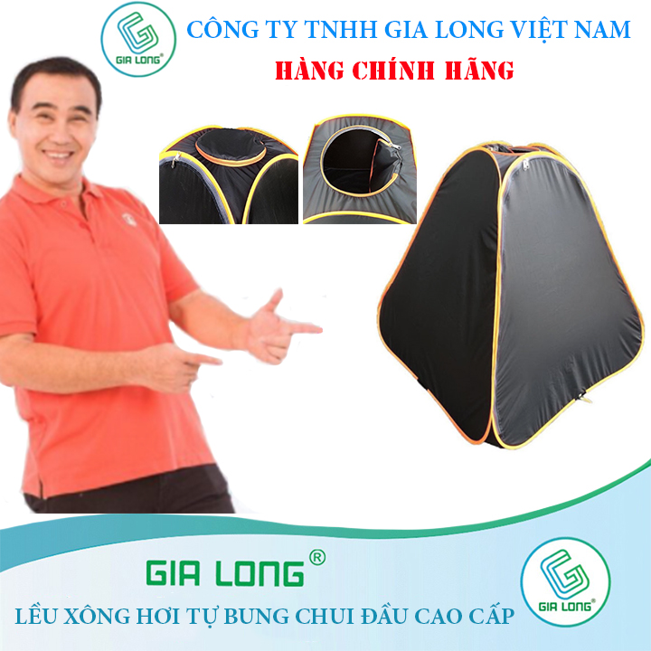 LỀU XÔNG HƠI TỰ BUNG CHUI ĐẦU GIA LONG- Hàng Việt Nam Chất Lượng Cao