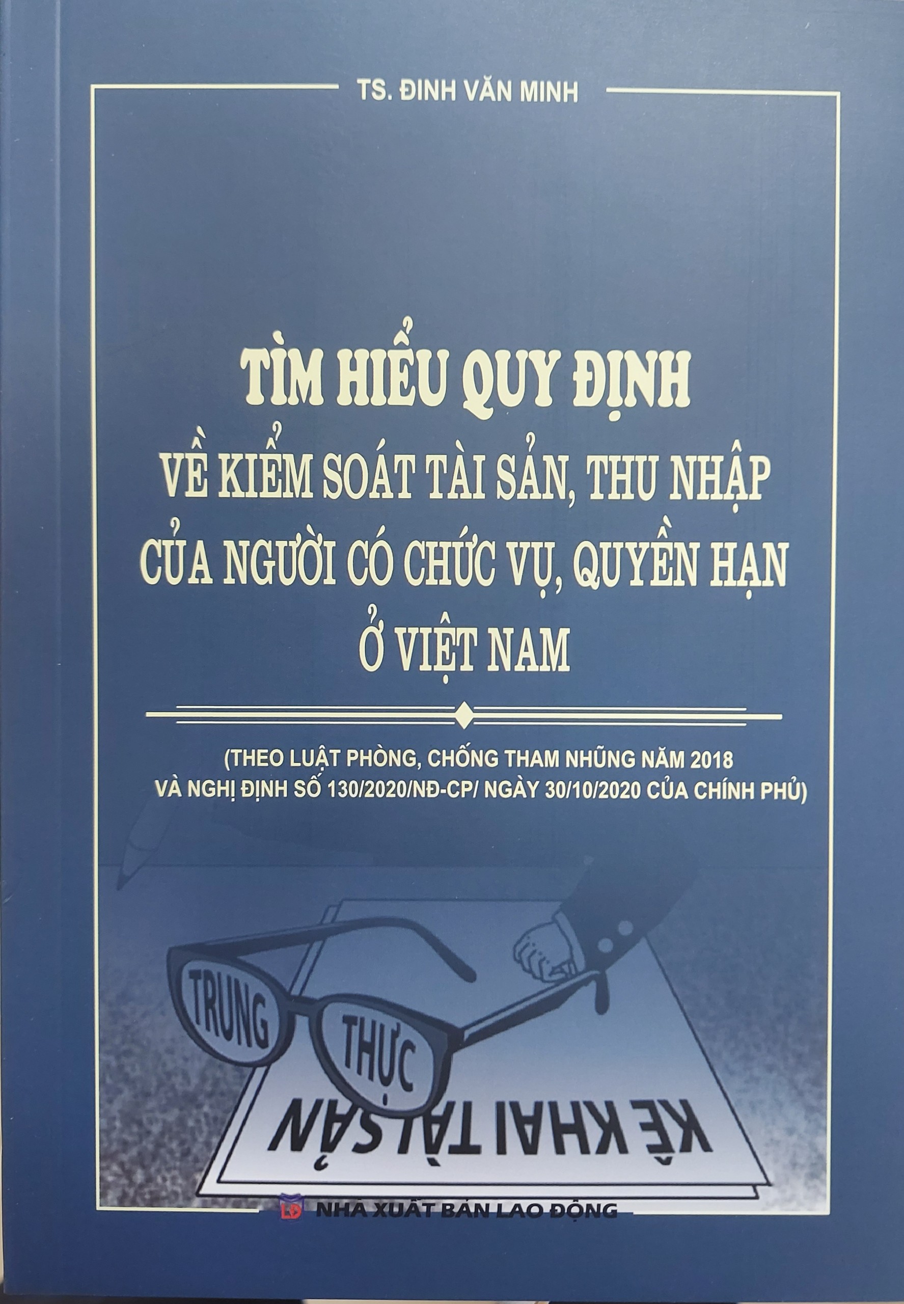 Tìm hiểu quy định về kiểm soát tài sản, thu nhập của con người có chức vụ, quyền hạn ở việt nam