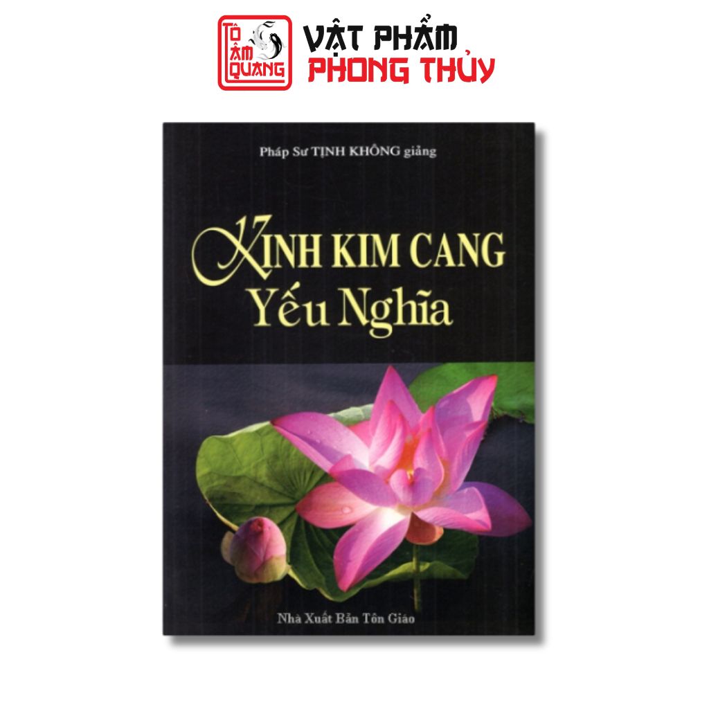 Sách - Kinh Kim Cang Yếu Nghĩa của Hòa Thượng Tịnh Không -  TÔ TÂM QUANG