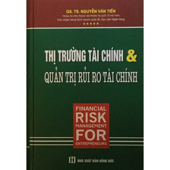 Sách thị trường tài chính và quản trị rủi ro tài chính - nguyễn văn tiến