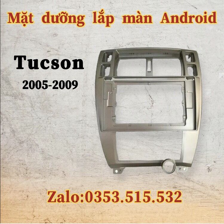 Mặt dưỡng Tucson 2005 - 2009, 10 inch kèm jack nguồn zin
