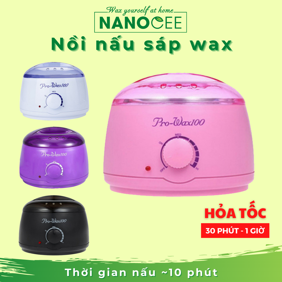 Nồi nấu sáp wax lông, máy nấu sáp wax triệt lông tại nhà: nồi pro100, pro200, nồi chống dính, tặng que wax - nanocee waxing