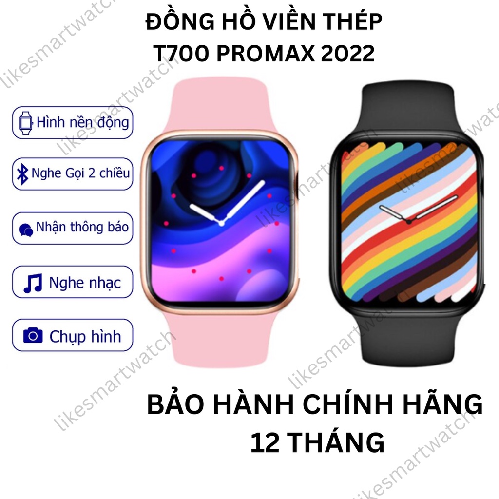 Đồng hồ thông minh t700 Pro Max Nghe Gọi , Phát nhạc Sạc không dây, Đồng Hồ Nam Nữ Chống nước Ngôn Ngữ Tiếng Việt