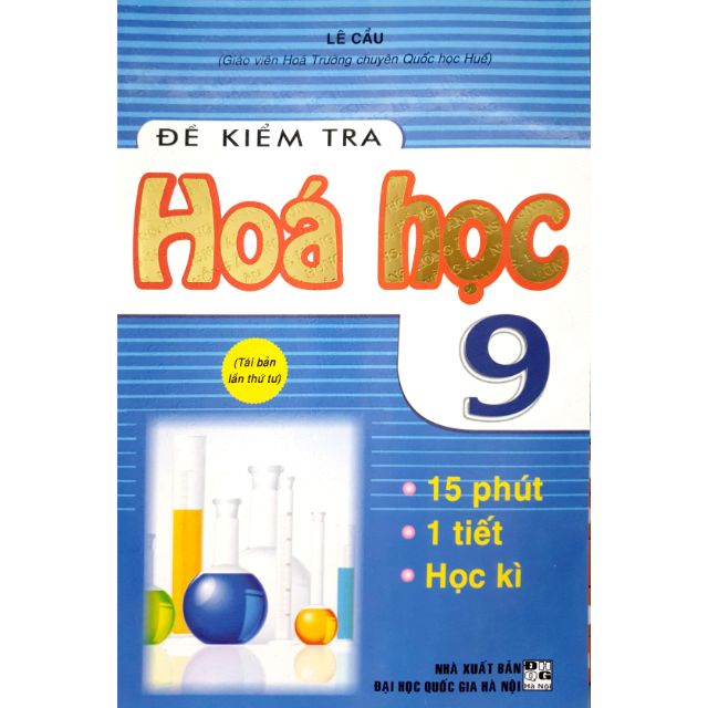 Sách - đề kiểm tra hóa học 9 - 15 phút - 1 tiết - học kì