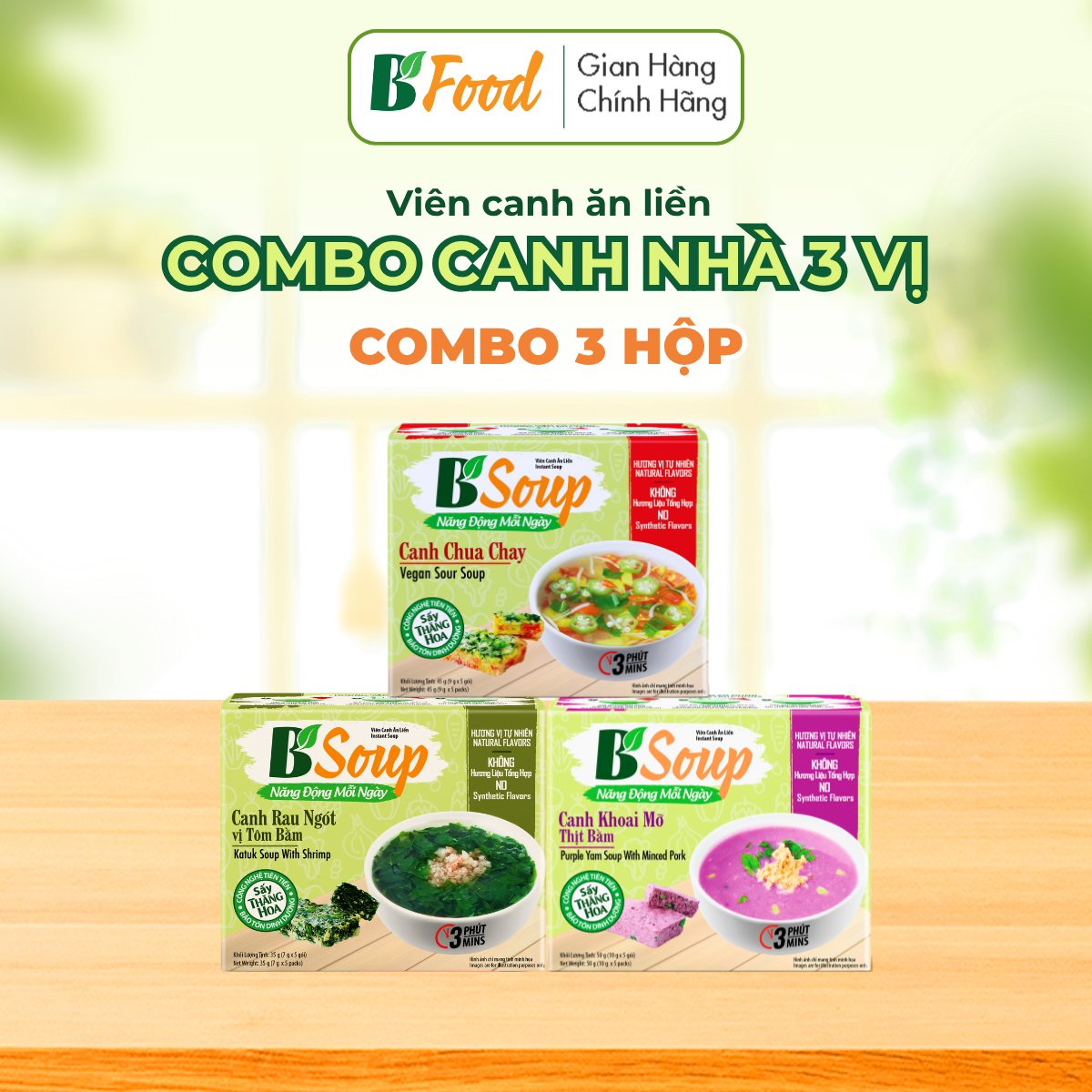 Combo 3 hộp Viên Canh Ăn Liền, Canh Chua Chay, Khoai Mỡ, Rau Ngót, Canh Lười Sấy thăng hoa, B'Soup