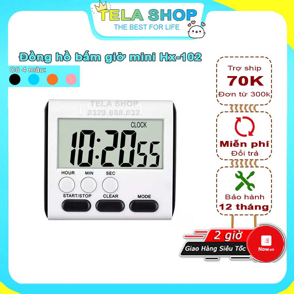 [BH 1 ĐỔI 1] Đồng Hồ Bấm Giờ Để Bàn Hx102 Tối Đa 24h Tính Năng Đếm Ngược Bấm Giờ Báo Thức Với Âm Báo To Tela Shop