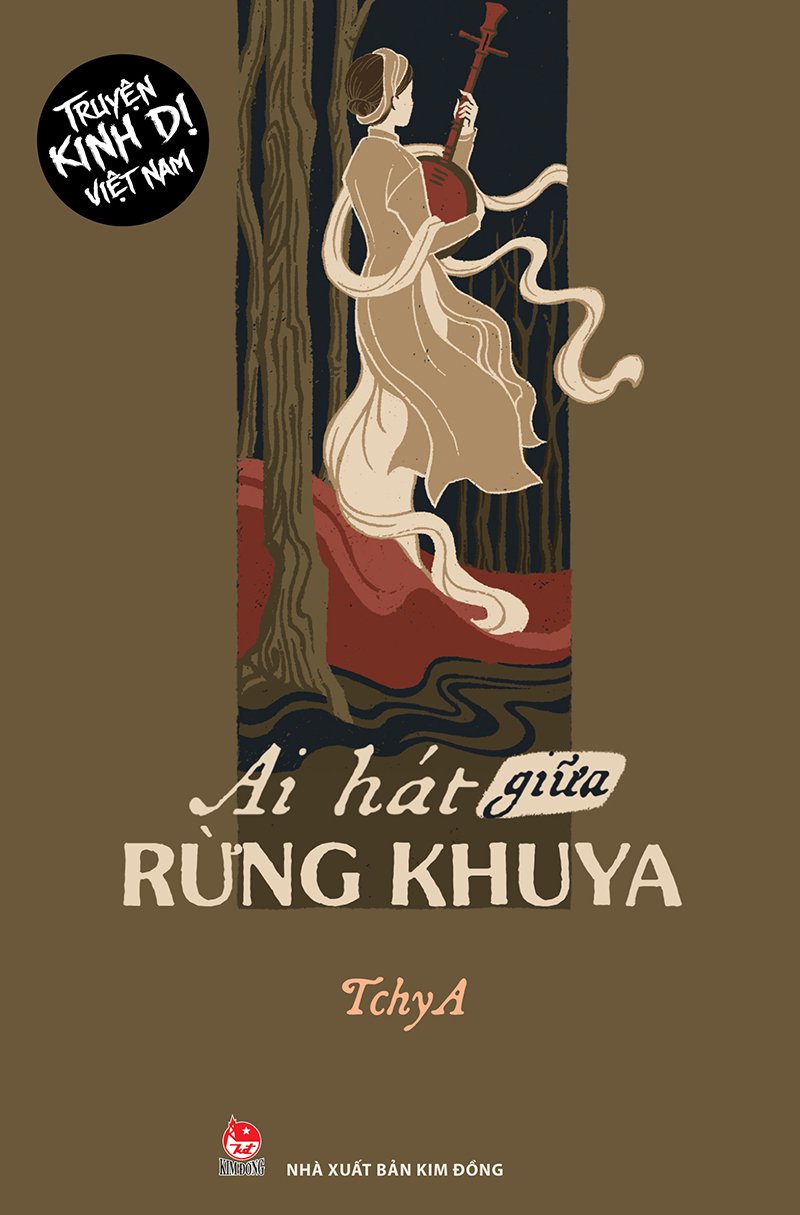 Kim Đồng - Truyện kinh dị Việt Nam - Ai hát giữa rừng khuya