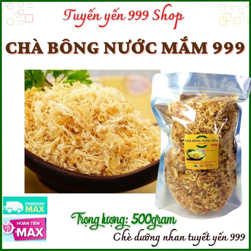 Chà bông nước mắm 999 - 500 gram- đậm đà hương mắm nhĩ phú quốc loại đặc biệt - tuyết yến 999 shop