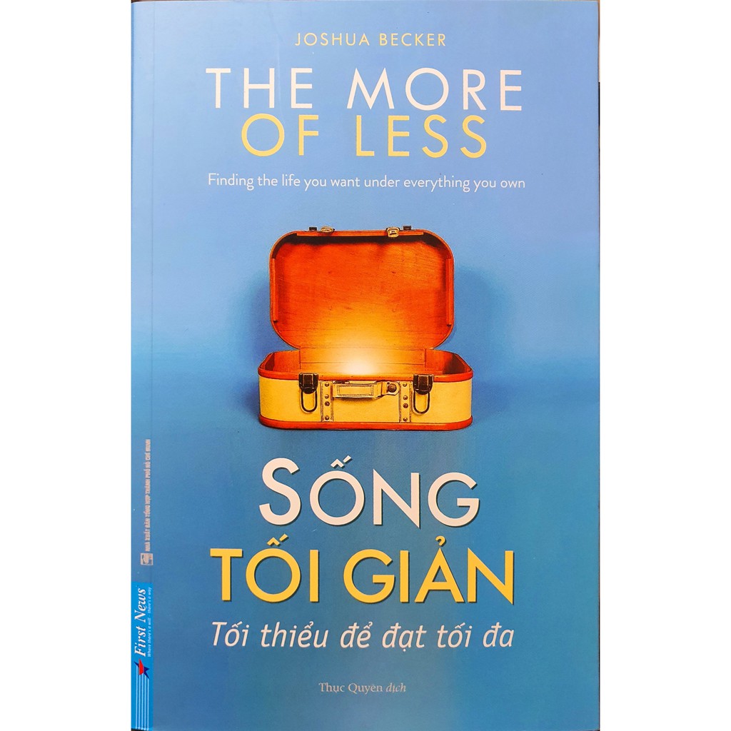 Sách - sống tối giản - tối thiểu để đạt tối đa