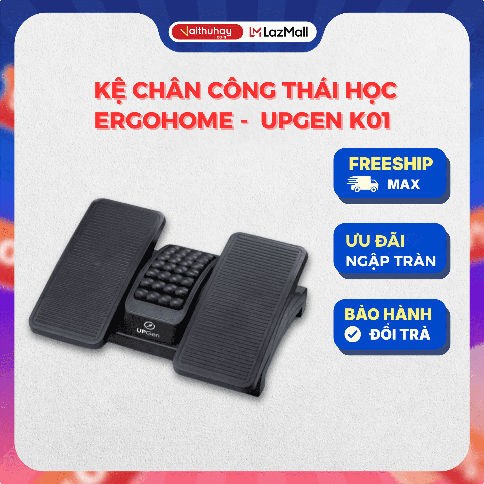 Kê chân công thái học Ergohome - UPGEN K01