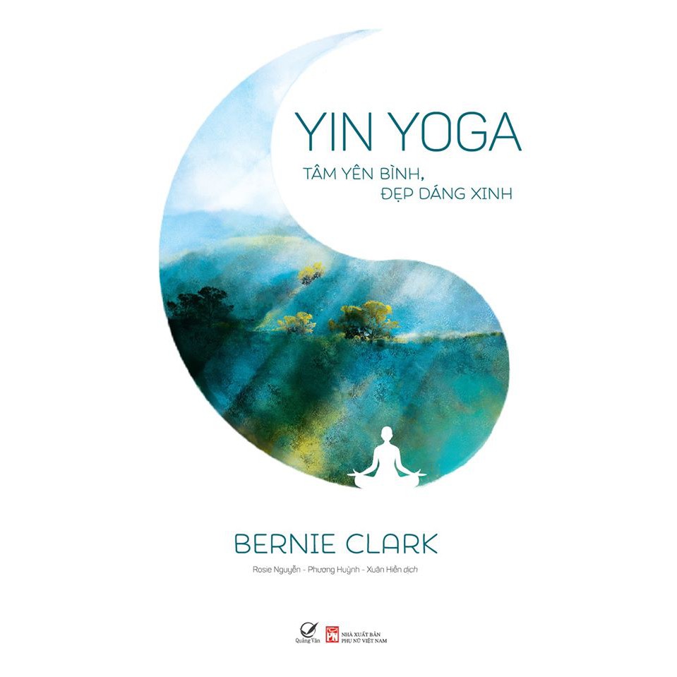 Nguyetlinhbook sách - yin yoga - tâm yên bình, đẹp dáng xinh - tác giả bernie clark.