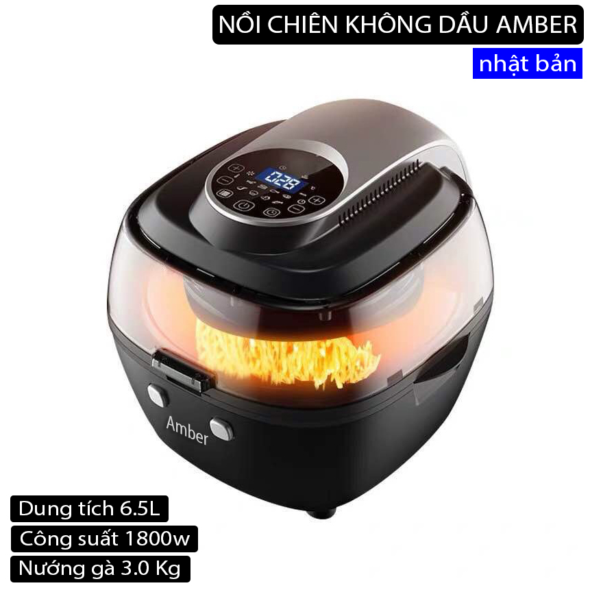 Nồi chiên không khí 6.5L lồng kính 1800w Amber (tặng vỉ nướng + bình xịt dầu) - Bảo hành 12 tháng