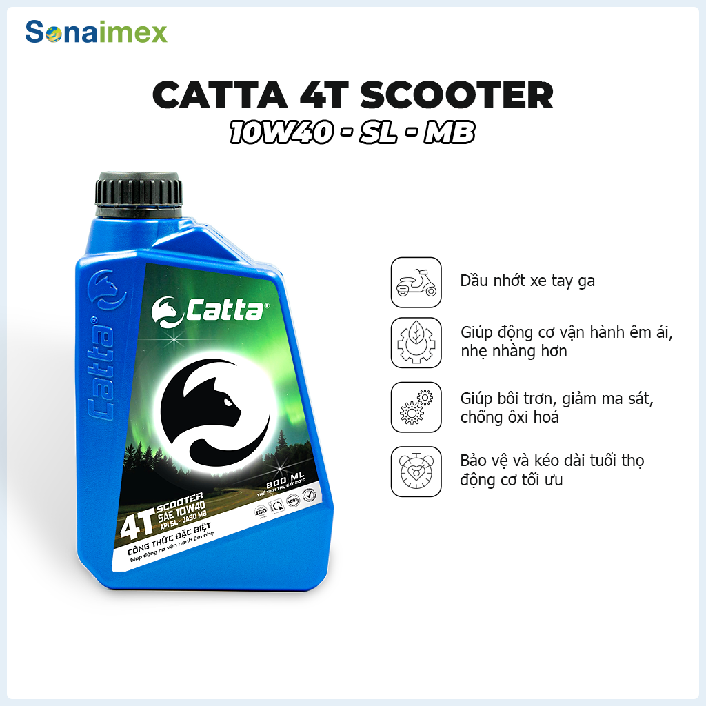 Nhớt xe tay ga CATTA 4T Scooter 0.8L - SAE 10W40, API SL, JASO MB
