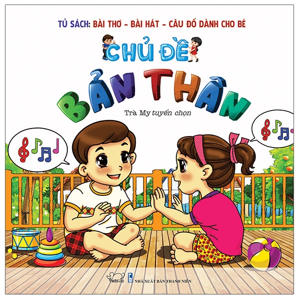 Fahasa - tủ sách bài thơ, bài hát, câu đố dành cho bé - chủ đề bản thân
