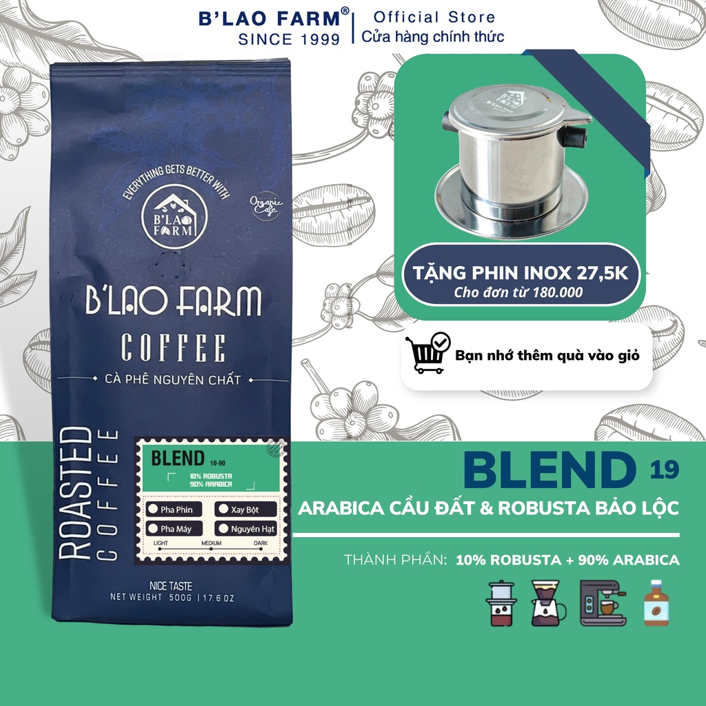 Cà phê rang xay nguyên chất Blend 10% Robusta và 90% Arabica B lao Farm