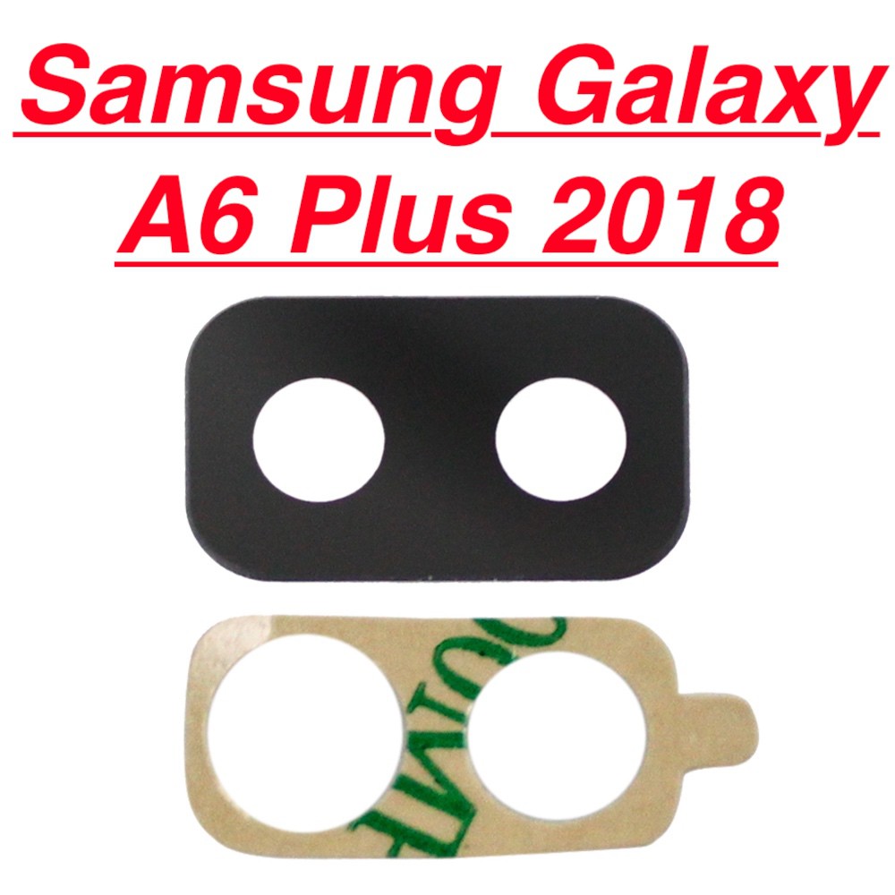 Kính Camera Samsung A6 Plus