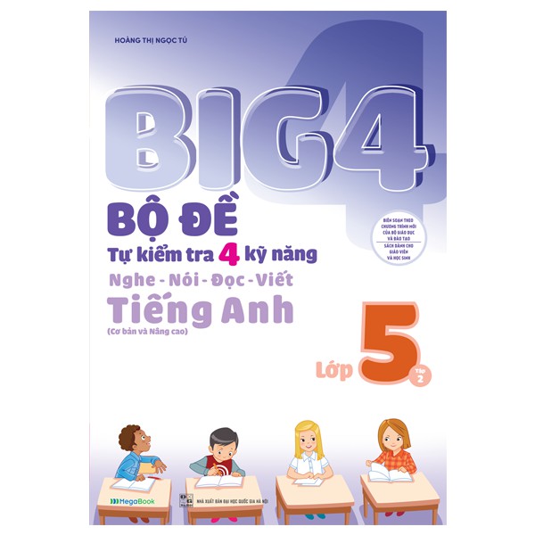 Sách Big 4 Bộ Đề Tự Kiểm Tra 4 Kỹ Năng Nghe Nói Đọc ViếtTiếng Anh Lớp 5