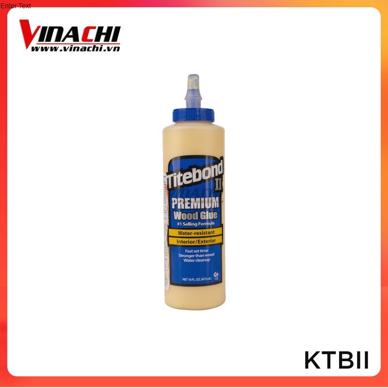 Keo Dán Gỗ Titebond II Loại Bé 473ml - Dán Nội Thất Ngoại Thất