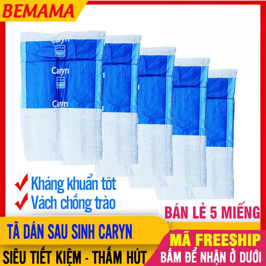 [LẺ 5 MIẾNG] Tã Dán Siêu Thấm Caryn Cho Mẹ Sau Sinh, Người Lớn, Kháng Khuẩn, Chống Tràn , Dụng Cụ Vệ Sinh Cho Mẹ Sau Sinh, Tã dán người lớn, tả caryn, bỉm người lớn, Cayn, tã - BEMAMA - 5 Miếng Tả/Bỉm Dán Caryn  - 8934755040153x5
