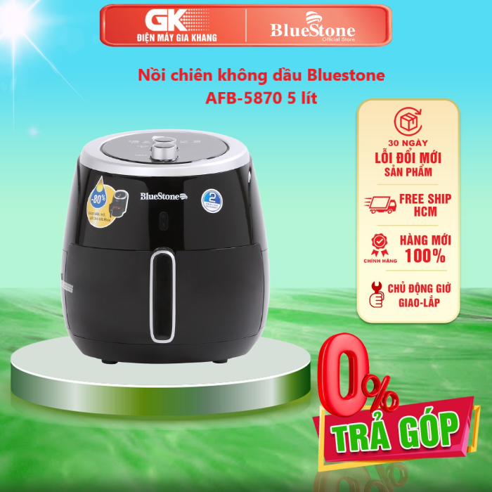 Nồi chiên không dầu bluestone afb-5870 5 lít - giao toàn quốc - freeship hcm