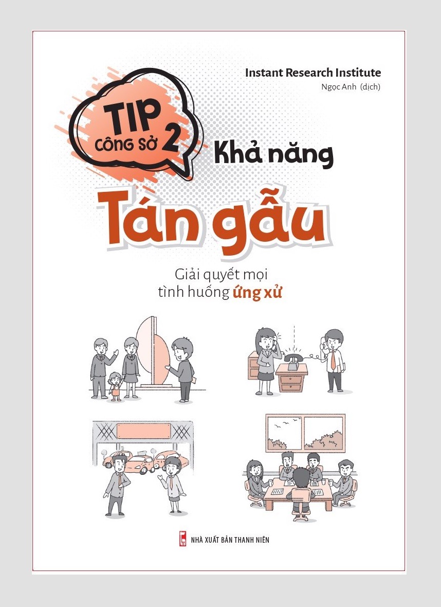 Sách - tip công sở 2 - khả năng tán gẫu – giải quyết mọi tình huống ứng xử