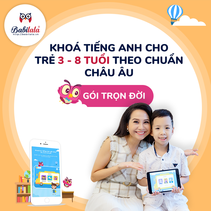 Khóa học Tiếng Anh nền tảng cho trẻ từ 3 đến 8 tuổi Babilala - Thời gian trọn đời