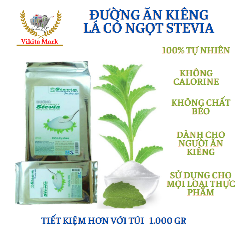 Đường cỏ ngọt Stevia Trường Thọ gói 1kg đường ngọt cho người tiểu đường, cao huyết áp và ăn kiêng giảm cân, làm đồ ăn vặt không sợ béo - Vikita mark