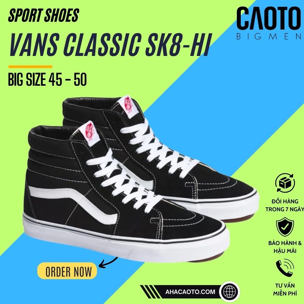 Giày Sneaker Vans Classic Sk8-Hi Black/White [CHÍNH HÃNG] Big Size Nam - Giày Sneaker Big Size Nam 45 46 47 48