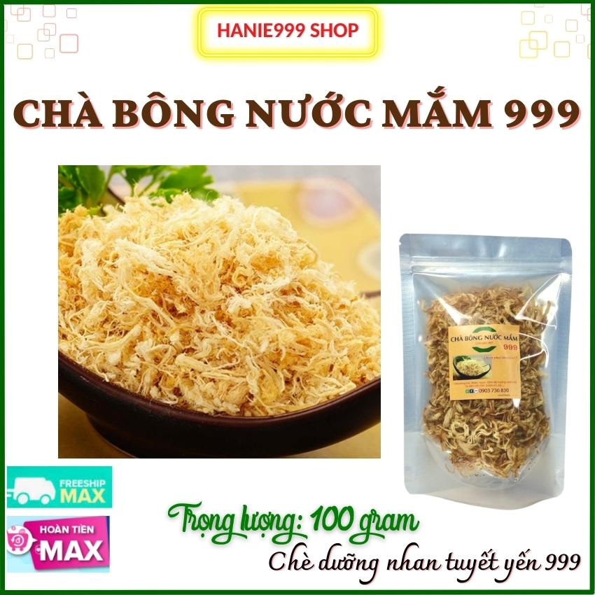 Chà bông nước mắm 999 - 100 gram- đậm đà hương mắm nhĩ Phú Quốc Loại đặc biệt- Freeship-Hanie999 Shop- Hanie 999