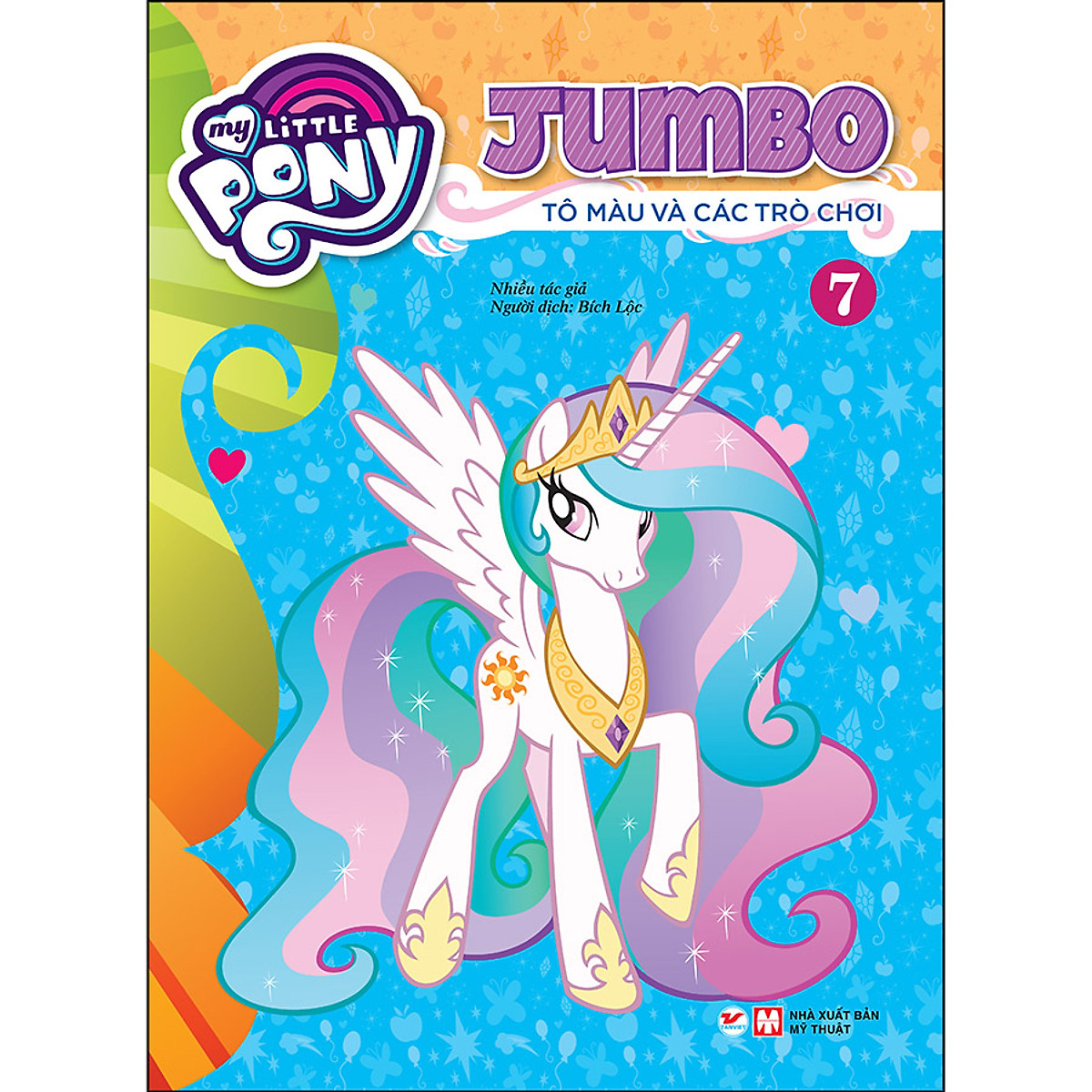 Tô Màu My Little Pony - Jumbo Tô Màu Và Các Trò Chơi 7 (Tái Bản 2021)