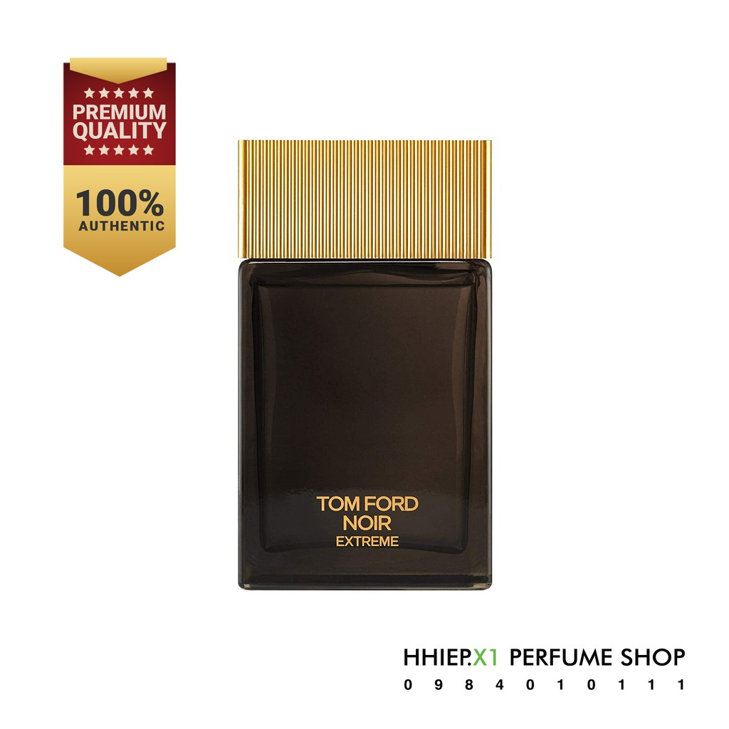 Hhiep.X1 - Nước Hoa Chính Hãng Tom Ford Noir Extreme ❤️ Chuyên Nước Hoa Nam Nữ Chính Hãng Authentic