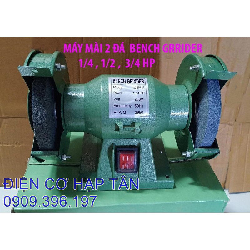 Máy mài 2 đá chính hãng bench ginder 1/4hp 1/2hp 3/4hp|1/4 hp
