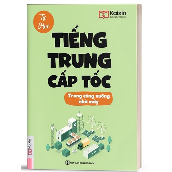 Tự học tiếng trung cấp tốc trong công xưởng nhà máy - kèm app online