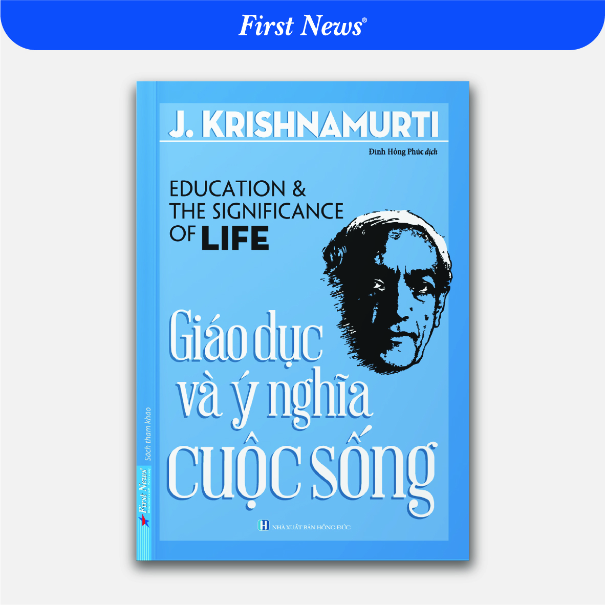 Sách Giáo Dục Và Ý Nghĩa Cuộc Sống - J. Krishnamurti - First News