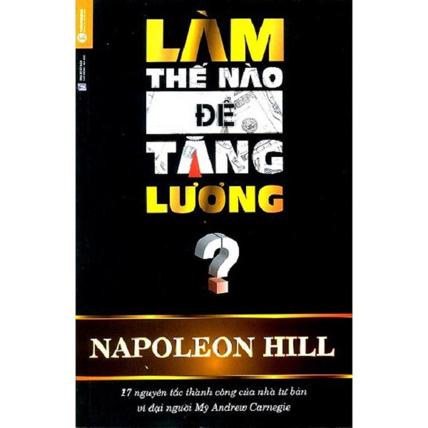 Nguyetlinhbook Sách - Làm Thế Nào Để Tăng Lương.