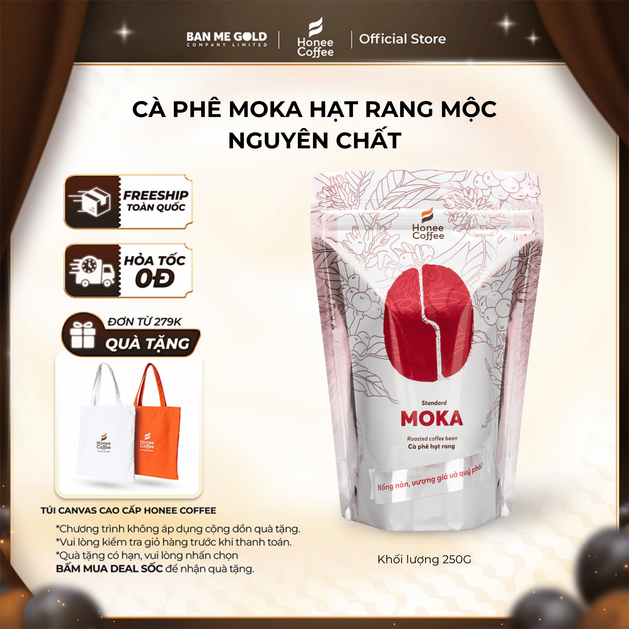   TẶNG TÚI CANVAS  Cà Phê Moka Hạt Rang Mộc  Cơ Bản  - 250g 500g 1kg - Cafe Rang Xay Nguyên Chất Chính Hãng Ban Me Gold - Honee Coffee 