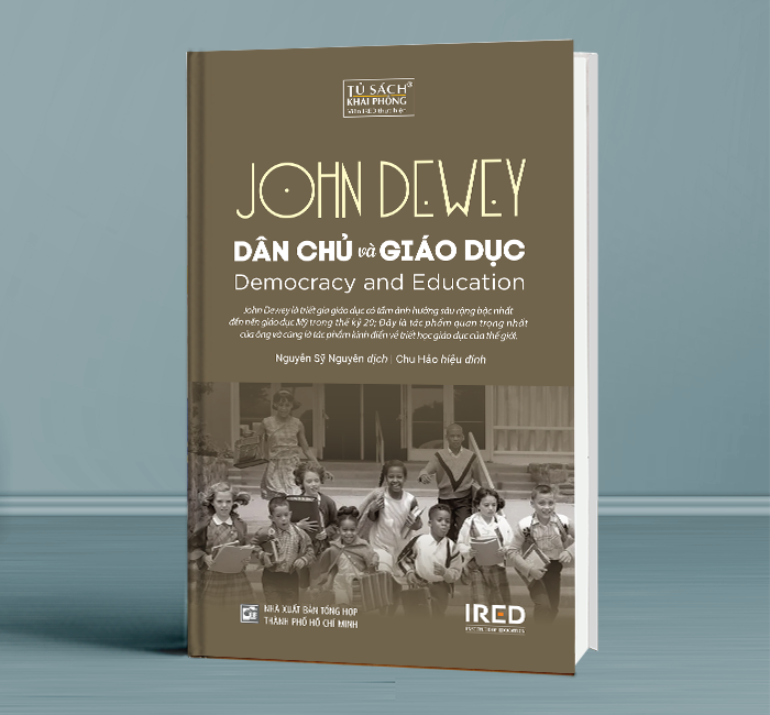 Dân chủ và giáo dục - john dewey - ired books