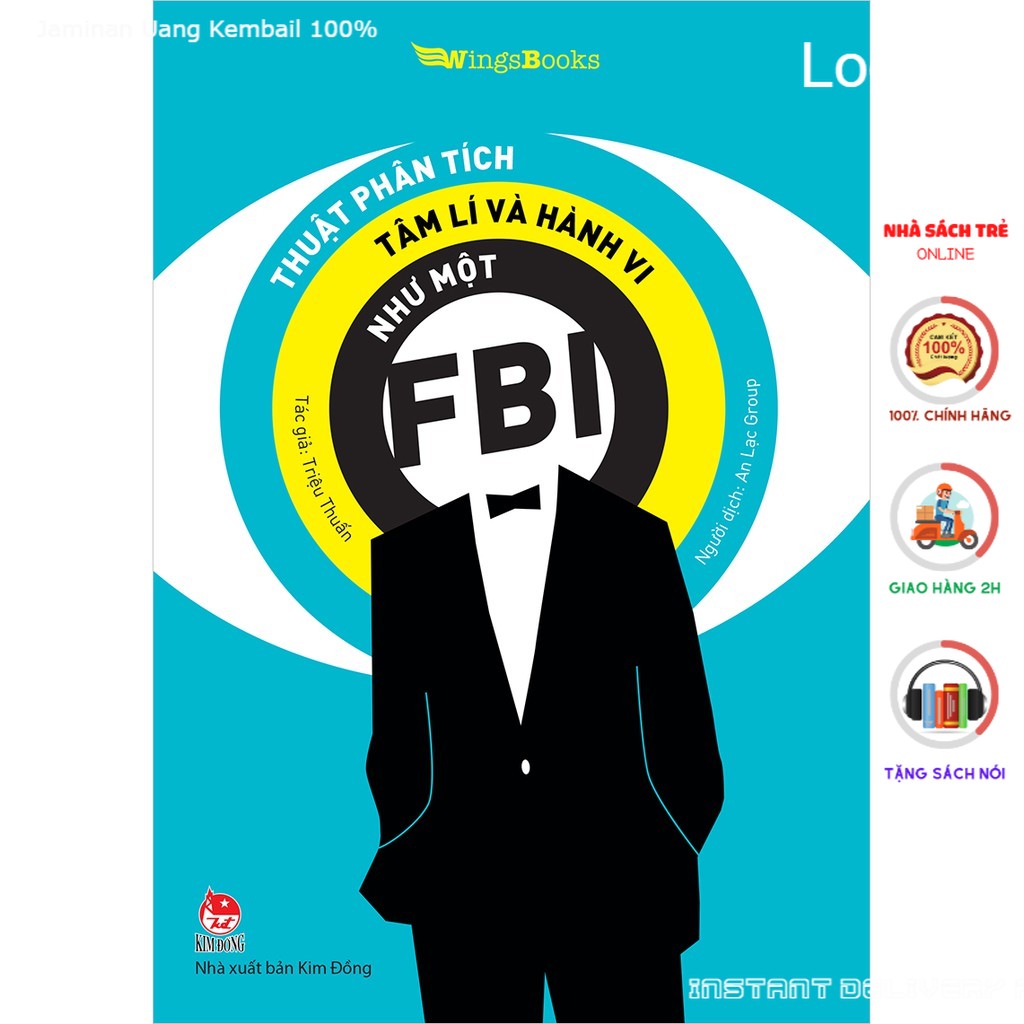Sách - Thuật phân tích tâm lí và hành vi như một FBI - WINGS BOOKS - NXB Kim Đồng