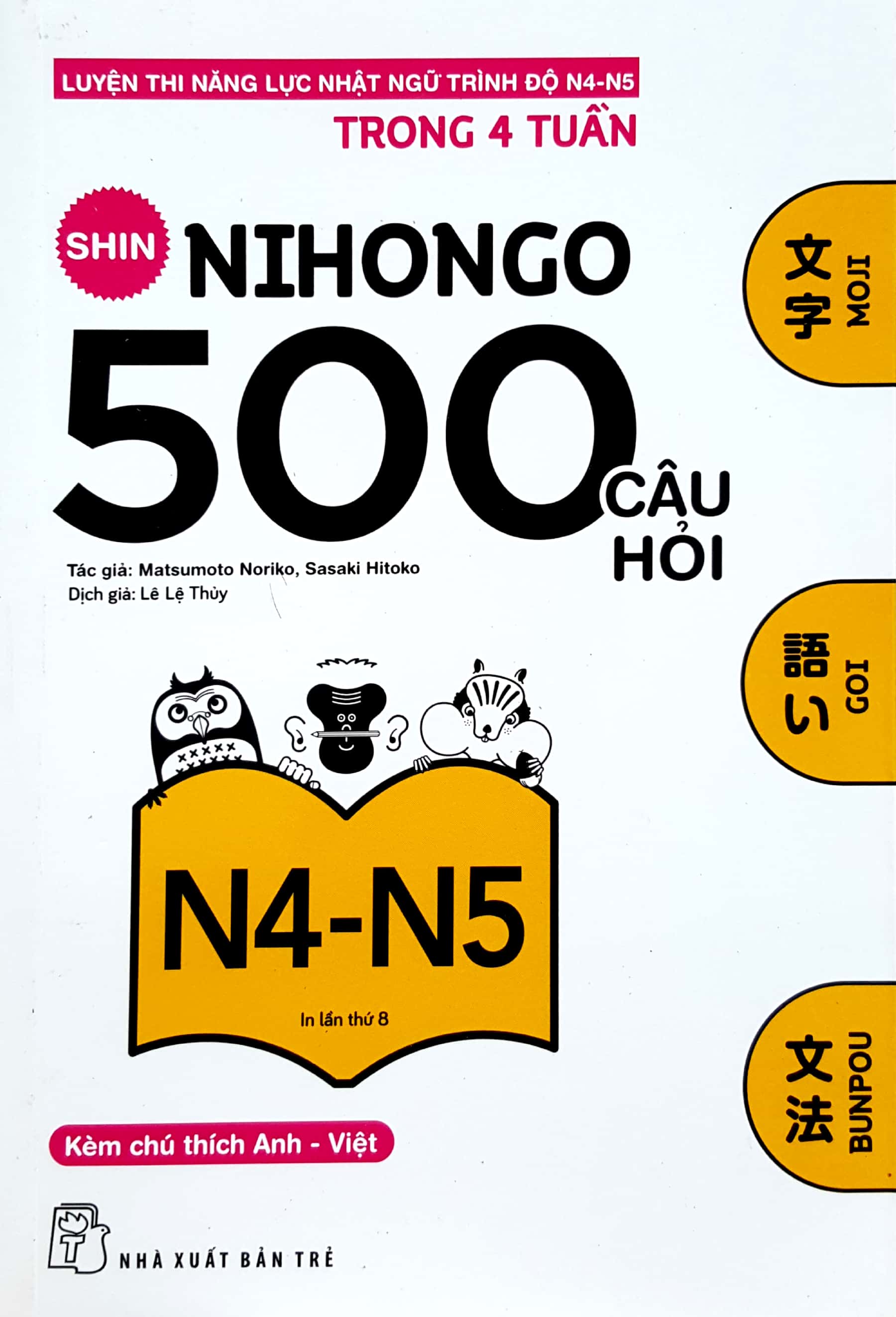 Sách NXB Trẻ - Luyện Thi Năng Lực Nhật Ngữ N4-N5 500 Câu Hỏi